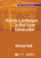 Markets and Institutions in Real Estate and Construction De Michael Ball - John Wiley & Sons