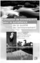 Utilisation des biomarqueurs pour la surveillance de la qualité de l'environnement De LAGADIC Laurent, CAQUET Thierry, AMIARD-TRIQUET Claude et RAMADE François - TECHNIQUE & DOCUMENTATION