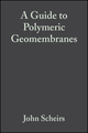 A Guide to Polymeric Geomembranes De John Scheirs - John Wiley & Sons