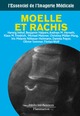L'essentiel de l'imagerie médicale : Moelle et rachis De HALPERN Benjamin, HERNETH Andreas M., FRIEDRICH M. Klaus, MATZNER Michael, MÜLLER-MANG Christina, NÖBAUER-HUHMANN Iris-Melanie, PRAYER Daniela, SOMMER Oliver et WOLF Florian - MEDECINE SCIENCES PUBLICATIONS