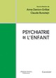 Psychiatrie de l'enfant De DANION-GRILLIAT Anne et BURSZTEJN Claude - MEDECINE SCIENCES PUBLICATIONS