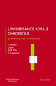 L'insuffisance rénale chronique - 4e édition De JUNGERS Paul, JOLY Dominique, MAN Nguyen Khoa et LEGENDRE Christophe - MEDECINE SCIENCES PUBLICATIONS