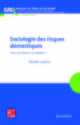 Sociologie des risques domestiques De LALANNE Michèle - TECHNIQUE & DOCUMENTATION