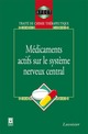 Traité de chimie thérapeutique - Les médicaments du système nerveux central De  AFECT - TECHNIQUE & DOCUMENTATION
