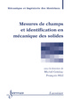 Mesures de champs et identification en mécanique des solides De GREDIAC Michel et HILD François - HERMES SCIENCE PUBLICATIONS / LAVOISIER