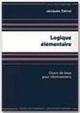 Logique élémentaire De Jacques Zahnd - P.P.U.R.