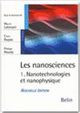 Les nanosciences : 1. Nanotechnologies et nanophysique De Marcel Lahmani - Belin
