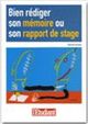 Bien rédiger son mémoire ou son rapport de stage De Myriam Greuter - L'Etudiant