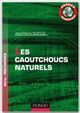 Dossier Numérique - Les caoutchoucs naturels De Jean-Pierre Queslel - Dunod