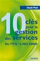 10 clés pour la gestion des services - De l'ITIL à ISO 20000 De Claude Pinet - AFNOR