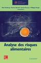 Analyse des risques alimentaires De FEINBERG Max, BERTAIL Patrice, TRESSOU Jessica et VERGER Philippe - TECHNIQUE & DOCUMENTATION