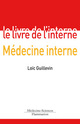 Le livre de l'interne en médecine interne (Livre de l'interne) De GUILLEVIN Loïc - MEDECINE SCIENCES PUBLICATIONS