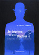 Je déprime, c'est grave docteur ? Comprendre et soigner la dépression De LEMOINE Patrick - MEDECINE SCIENCES PUBLICATIONS