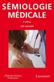 sémiologie médicale - 2e édition De GUILLEVIN Loïc - MEDECINE SCIENCES PUBLICATIONS