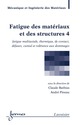 Fatigue des matériaux et des structures 4 (traité MIM) De BATHIAS Claude et PINEAU André - HERMES SCIENCE PUBLICATIONS / LAVOISIER