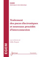 Traitement des puces électroniques et nouveaux procédés d’interconnexion De POUPON Gilles - HERMES SCIENCE PUBLICATIONS / LAVOISIER