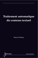 Traitement automatique du contenu textuel De POIBEAU Thierry - HERMES SCIENCE PUBLICATIONS / LAVOISIER