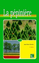 La pépinière (2° édition) De NICOLAS Jean-Pierre - TECHNIQUE & DOCUMENTATION