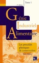 Génie industriel alimentaire Tome 1 : Procédés physiques de conservation (2° Ed.) De MAFART Pierre - TECHNIQUE & DOCUMENTATION