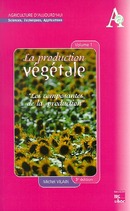 La production végétale tome 1: Les composantes de la production (3° Ed) De VILAIN Michel - TECHNIQUE & DOCUMENTATION