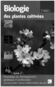Biologie des plantes cultivées Tome 2 : Physiologie du développement, génétique et amélioration (2° Ed) De LAFON Jean-Patrick, THARAUD-PRAYER Catherine et LEVY Gilles - TECHNIQUE & DOCUMENTATION