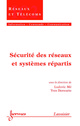 Sécurité des réseaux et systèmes répartis (Traité IC2, série Réseaux et Télécoms) De MÉ Ludovic et DESWARTE Yves - HERMES SCIENCE PUBLICATIONS / LAVOISIER