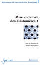 Mise en oeuvre des élastomères 1 (Traité MIM, série polymères) De CHEYMOL André - HERMES SCIENCE PUBLICATIONS / LAVOISIER