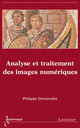 Analyse et traitement des images numériques De DESTUYNDER Philippe - HERMES SCIENCE PUBLICATIONS / LAVOISIER