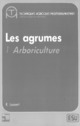 Les Agrumes: Volume 1: Arboriculture Méditerranéenne De LOUSSERT R. - TECHNIQUE & DOCUMENTATION