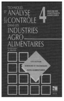 Techniques d'analyse & de contrôle dans les I.A.A.: Tome 4: Analyses des constituants alimentaires (Coll. S.T.A.A., 2° Ed.) De MULTON Jean-Louis - TECHNIQUE & DOCUMENTATION