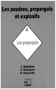 Les poudres, propergols et explosifs Tome 4: les propergols De QUINCHON Jean - TECHNIQUE & DOCUMENTATION