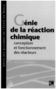 Génie de la réaction chimique (2° Ed.) De VILLERMAUX J. - TECHNIQUE & DOCUMENTATION
