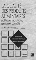 La qualité des produits alimentaires (Coll. S.T.A.A., 2° Ed.) De MULTON Jean-Louis - TECHNIQUE & DOCUMENTATION