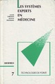 Les systèmes experts en médecine (Technologies de pointe 7) De  FARGEAS - HERMES SCIENCE PUBLICATIONS / LAVOISIER