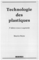 Les plastiques :applications et transformations De REYNE Maurice - HERMES SCIENCE PUBLICATIONS / LAVOISIER