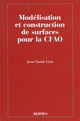 Modélisation et construction de surfaces pour la CFAO De  LEON - HERMES SCIENCE PUBLICATIONS / LAVOISIER