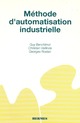 Méthode d'automatisation industrielle De BENCHIMOL Guy - HERMES SCIENCE PUBLICATIONS / LAVOISIER