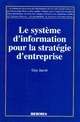 Les systèmes d'information pour la stratégie d'entreprise De  JACOB - HERMES SCIENCE PUBLICATIONS / LAVOISIER