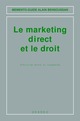 Le marketing direct et le droit (Mémento-guide, 2° Éd.) De BENSOUSSAN Alain - HERMES SCIENCE PUBLICATIONS / LAVOISIER