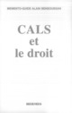 CALS et le droit (Memento-guide) De PIETTE COUDOL - HERMES SCIENCE PUBLICATIONS / LAVOISIER