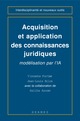 Acquisition et application des connaisances juridiques : modélisation par l'IA (Coll. interdisciplinarité et nouveaux outils) De  FORTIER - HERMES SCIENCE PUBLICATIONS / LAVOISIER