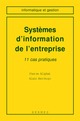 Systèmes d'information de l'entreprise : 11 cas pratiques(Informatique et gestion De ALIPHAT Pierre - HERMES SCIENCE PUBLICATIONS / LAVOISIER