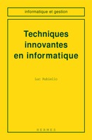 Techniques innovantes en informatique (coll. Informatique et gestion) De  RUBIELLO - HERMES SCIENCE PUBLICATIONS / LAVOISIER