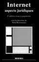 Internet, les aspects juridiques (2° Ed.) De BENSOUSSAN Alain - HERMES SCIENCE PUBLICATIONS / LAVOISIER