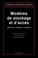 Modèles de stockage et d'accès : placement, indexation, navigation De BOUZEGHOUB Mokrane - HERMES SCIENCE PUBLICATIONS / LAVOISIER