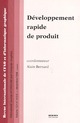 Développement rapide de produit ( N° spécial de la revue CFAO & d'informatique graphique 1998, volume 13, numéro 4-5-6) De BERNARD Alain - HERMES SCIENCE PUBLICATIONS / LAVOISIER
