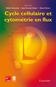 Cycle cellulaire et cytométrie en flux De GRUNWALD Didier, MAYOL Jean-François et RONOT Xavier - TECHNIQUE & DOCUMENTATION