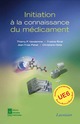 Initiation à la connaissance du médicament De VANDAMME Thierry F., RIVAL Yveline, PABST Jean-Yves et HEITZ Christiane - TECHNIQUE & DOCUMENTATION