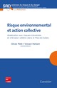 Risque environnemental et action collective (collection SRD) De PETIT Olivier et HERBERT Vincent - TECHNIQUE & DOCUMENTATION