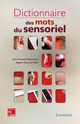 Dictionnaire des mots du sensoriel De BASSEREAU Jean-François et CHARVET-PELLO Régine - TECHNIQUE & DOCUMENTATION